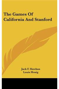 The Games of California and Stanford