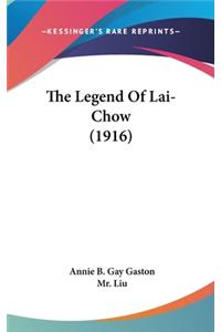 The Legend Of Lai-Chow (1916)