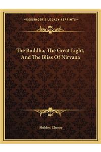 Buddha, the Great Light, and the Bliss of Nirvana