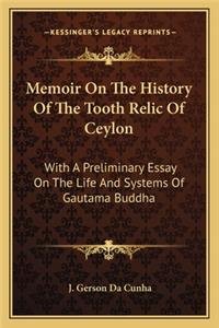 Memoir On The History Of The Tooth Relic Of Ceylon