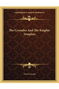 The Crusades and the Knights Templars
