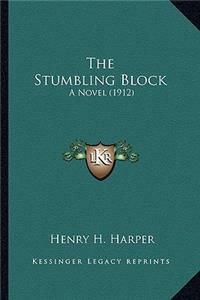 Stumbling Block the Stumbling Block