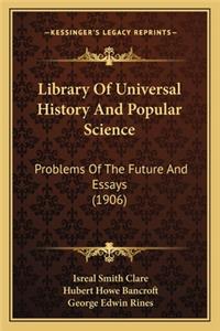 Library Of Universal History And Popular Science