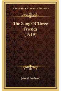 The Song of Three Friends (1919)