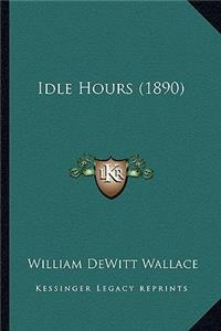 Idle Hours (1890)