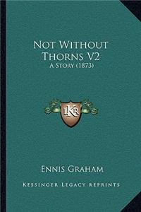 Not Without Thorns V2
