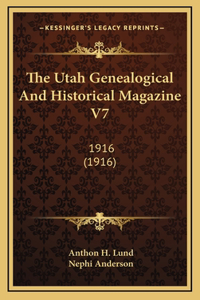 The Utah Genealogical And Historical Magazine V7