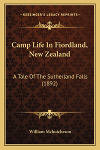 Camp Life In Fiordland, New Zealand