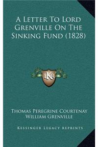 A Letter To Lord Grenville On The Sinking Fund (1828)