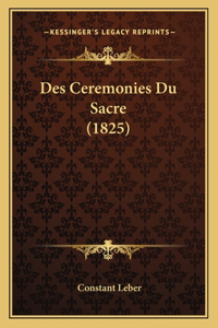 Des Ceremonies Du Sacre (1825)