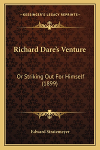 Richard Dare's Venture
