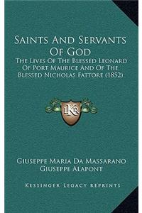 Saints And Servants Of God
