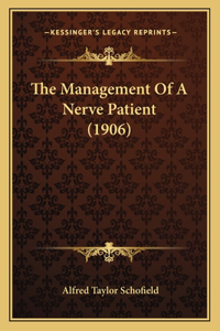 The Management Of A Nerve Patient (1906)