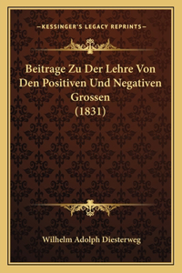 Beitrage Zu Der Lehre Von Den Positiven Und Negativen Grossen (1831)