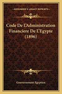 Code De L'Administration Financiere De L'Egypte (1896)