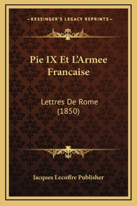 Pie IX Et L'Armee Francaise