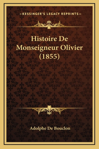 Histoire De Monseigneur Olivier (1855)