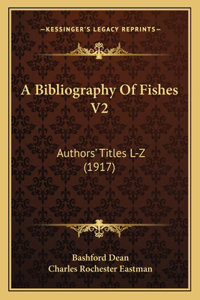 Bibliography Of Fishes V2