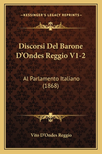 Discorsi Del Barone D'Ondes Reggio V1-2