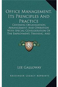Office Management, Its Principles And Practice