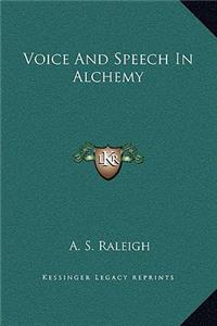 Voice And Speech In Alchemy