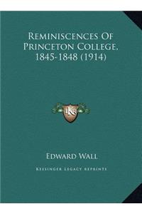 Reminiscences Of Princeton College, 1845-1848 (1914)