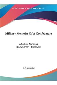 Military Memoirs Of A Confederate