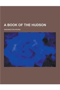 A Book of the Hudson