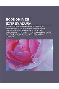 Economia de Extremadura: Empresarios de Extremadura, Empresas de Extremadura, Gastronomia de Extremadura, Transporte de Extremadura