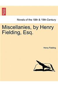 Miscellanies, by Henry Fielding, Esq.