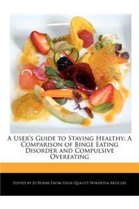 A User's Guide to Staying Healthy
