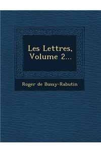 Les Lettres, Volume 2...