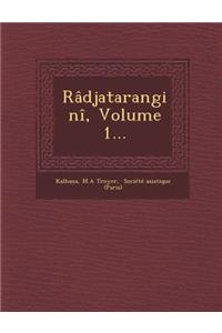 Radjatarangini, Volume 1...