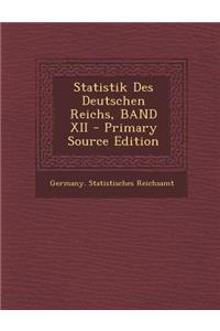 Statistik Des Deutschen Reichs, Band XII