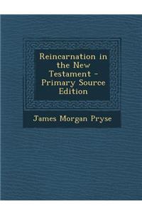 Reincarnation in the New Testament