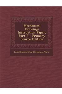 Mechanical Drawing: Instruction Paper, Part 2