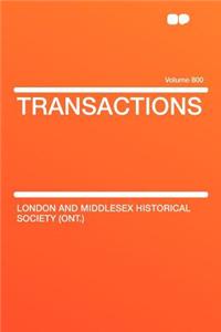 Transactions Volume 800