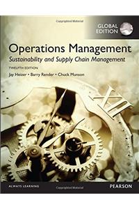 Operations Management: Sustainability and Supply Chain Management, Global Edition