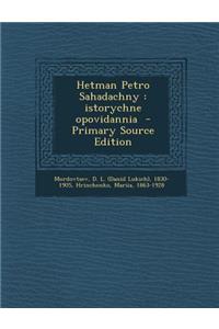 Hetman Petro Sahadachny