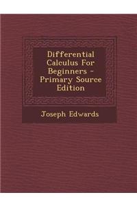 Differential Calculus for Beginners