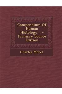 Compendium of Human Histology...