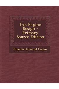 Gas Engine Design