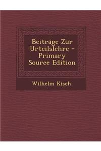 Beitrage Zur Urteilslehre - Primary Source Edition