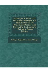 Catalogue & Price List of Eugene Dietzgen Co