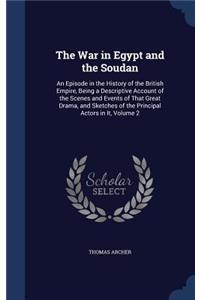 The War in Egypt and the Soudan