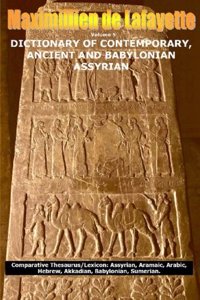 Vol. 5. DICTIONARY OF CONTEMPORARY, ANCIENT AND BABYLONIAN ASSYRIAN