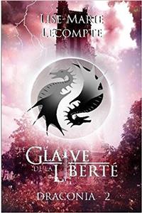 Glaive De La Liberte (Draconia 2)