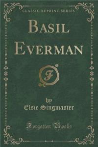 Basil Everman (Classic Reprint)