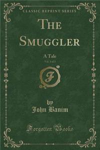 The Smuggler, Vol. 3 of 3