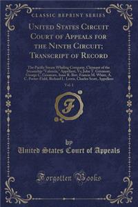 United States Circuit Court of Appeals for the Ninth Circuit; Transcript of Record, Vol. 1: The Pacific Steam Whaling Company, Claimant of the Steamship 